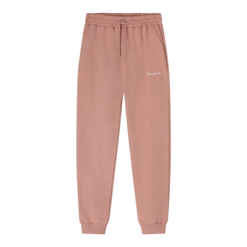 Cos I Said So - Jog PantS Burlwood